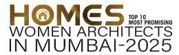 Top 10 Most Promising Women Architects in Mumbai - 2025
