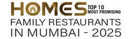 10 Most Promising Family Restaurants in Mumbai - 2025